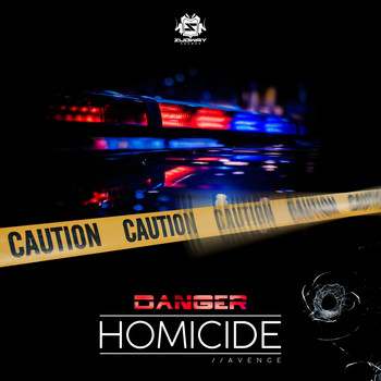 Danger - Homicide / Avenge