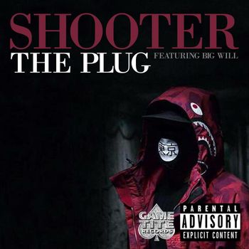 Shooter - The Plug (Explicit)