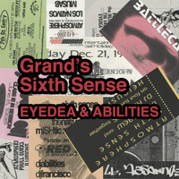 Eyedea & Abilities - Grand's Sixth Sense (Explicit)