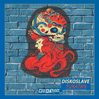 Diskoslave - Yukatan