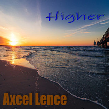 Axcel Lence - Higher