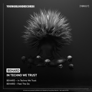 BeHard - In Techno We Trust