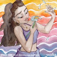 Wafia - Pick Me (feat. Rahmania Astrini)