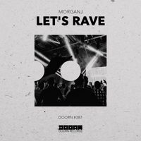 MorganJ - Let's Rave