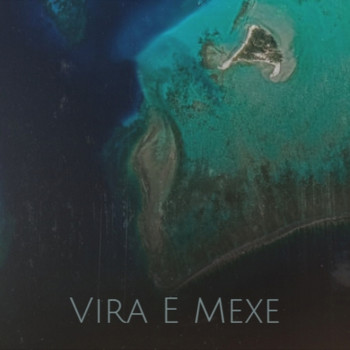 Various Artist - Vira E Mexe