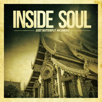 Inside Soul - Just Butterfly Moment