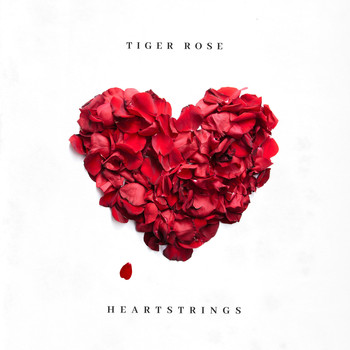 Tiger Rose - Heartstrings