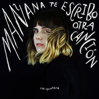 Covi Quintana - Mañana Te Escribo Otra Canción (Explicit)