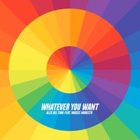 Alex del Toro - Whatever You Want (feat. Moises Modesto)