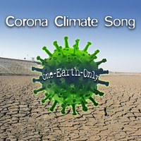 One-Earth-Only - Corona Climate Song