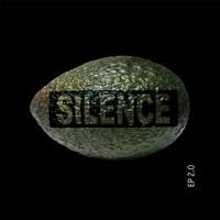 Silence - Silence 2.0 - EP