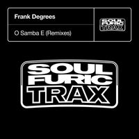 Frank Degrees - O Samba E (Remixes)