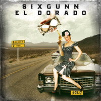 Sixgunn El Dorado - Sixgunn El Dorado