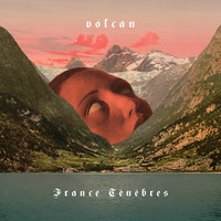 Volcan - France Ténèbres