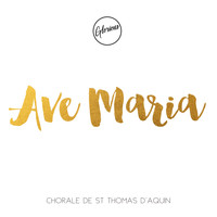 Glorious - Ave Maria (Version Chorale St Thomas)