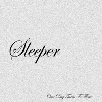Sleeper - One Day Turns to Three EP (Explicit)