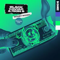 Black Caviar & Rion S - Money Money (MistaJam Dub)