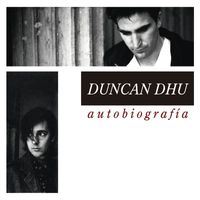 Duncan Dhu - Autobiografía (Edición especial)