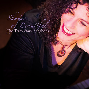 Various Artists - Shades of Beautiful: The Tracy Stark Songbook