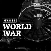 Ghost - World War