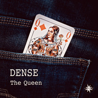 Dense - The Queen