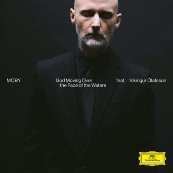 Moby - God Moving Over The Face Of The Waters (Reprise Version)