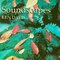 Ken Davis - Soundscapes