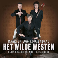 Maarten van Roozendaal - Het Wilde Westen