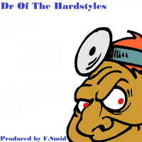 F.Smid - Dr Of The Hardstyles