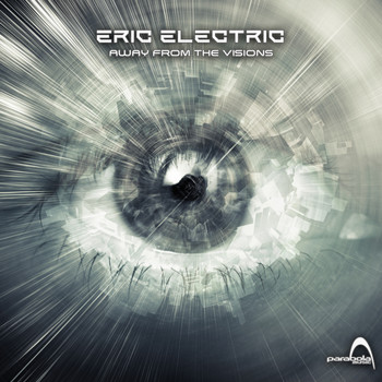 Eric Electric - Away From The Visions