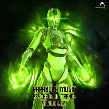 Various Artists - Parabola Music Psychedelic Trance Spring 2021