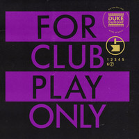 Duke Dumont - For Club Play Only, Pt. 7 (Explicit)
