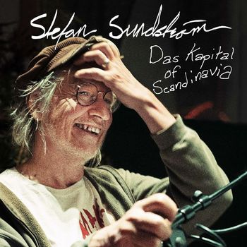 Stefan Sundström - Das Kapital of Scandinavia