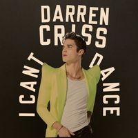 Darren Criss - i can't dance