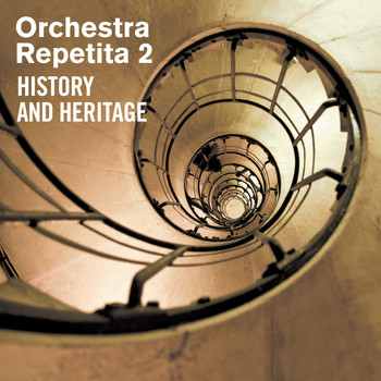 Various Artists - Orchestra Repetita 2: History and Heritage