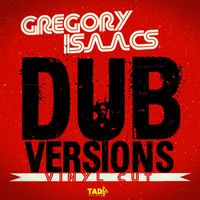 Gregory Isaacs - Gregory Isaacs Dub Versions: Vinyl Cut