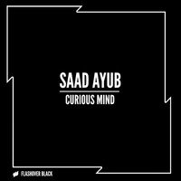 Saad Ayub - Curious Mind