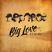 Vtribe - Big Love