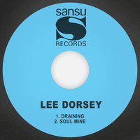 Lee Dorsey - Draining