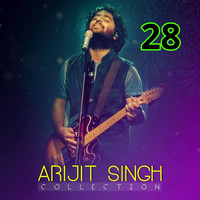 Arijit Singh - Collections, Vol. 28