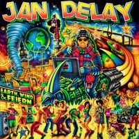 Jan Delay - Earth, Wind & Feiern