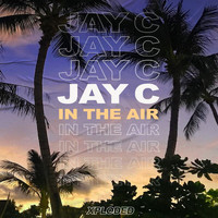Jay C - In The Air