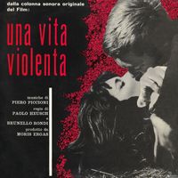 Piero Piccioni - Una vita violenta (Original Motion Picture Soundtrack / Extended Version)