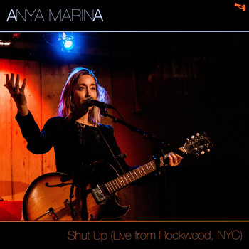 Anya Marina - Shut up (Live from Rockwood, Nyc)