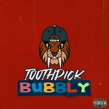 Toothpick - Bubbly (Explicit)
