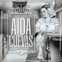 Aida Cuevas - Antología De La Música Ranchera, Vol. 2