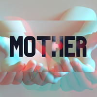Mother - Mother (Explicit)