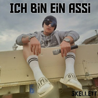 Skellett - Ich Bin Ein Assi (Explicit)