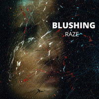 Raze - Blushing