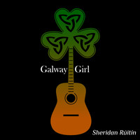Sheridan Rúitín - Galway Girl